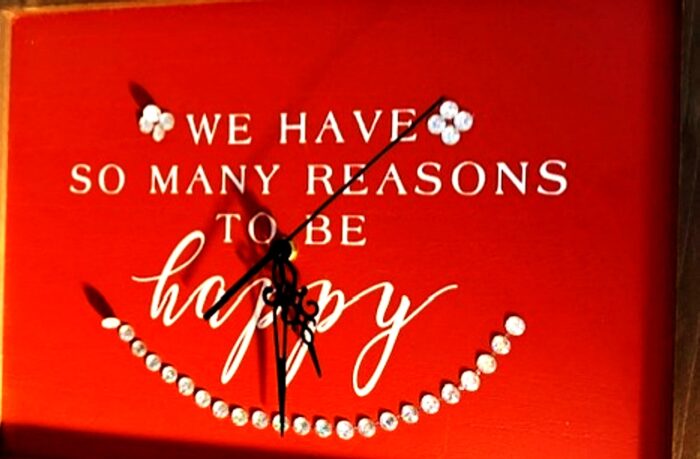 REASONS TO BE HAPPY CLOCK